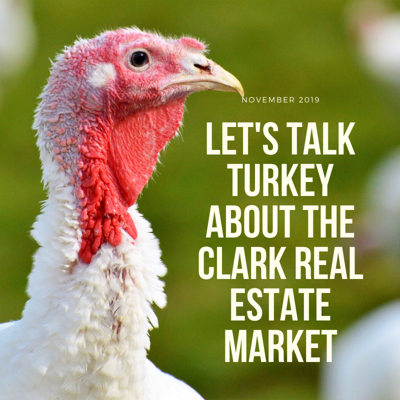 Talking Turkey about the Clark Real Estate Market Nov